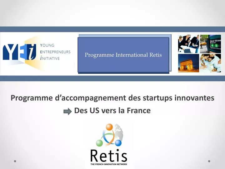 p rogramme d accompagnement des startups innovantes des us vers la france