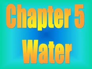 Chapter 5 Water