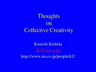 Thoughts on Collective Creativity