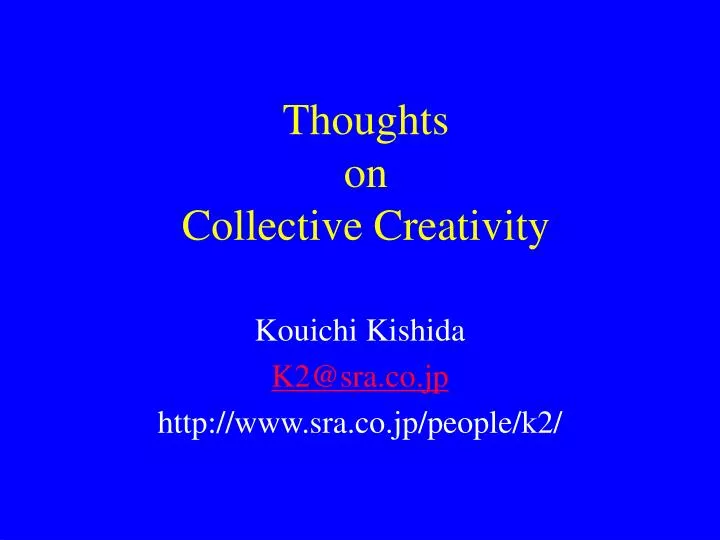 thoughts on collective creativity