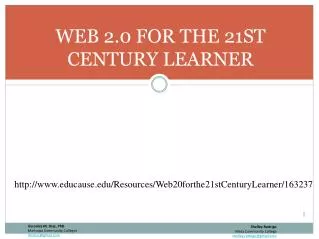 WEB 2.0 FOR THE 21ST CENTURY LEARNER