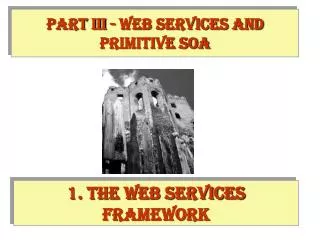 1. The Web services framework