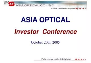 AS IA OPTICAL Investor Conference October 20th, 2005