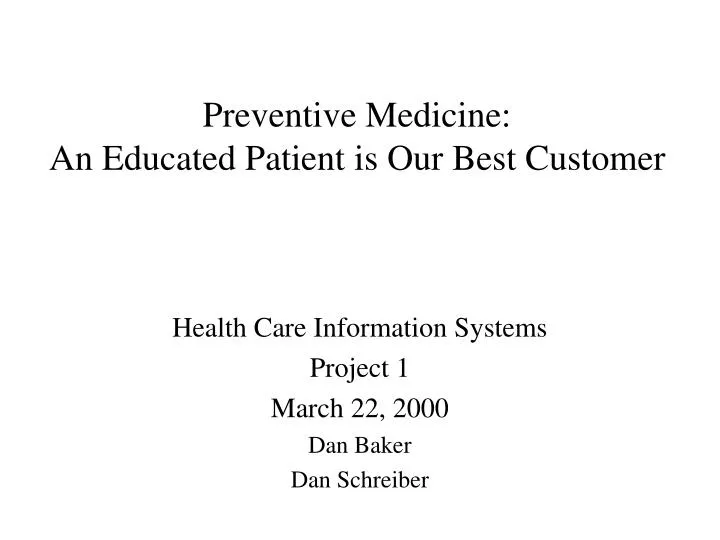 preventive medicine an educated patient is our best customer
