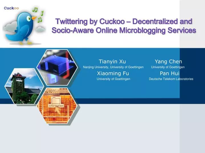 twittering by cuckoo decentralized and socio aware online microblogging services