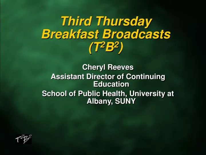 third thursday breakfast broadcasts t 2 b 2