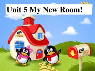 Unit 5 My New Room!