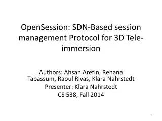 OpenSession : SDN-Based session management Protocol for 3D Tele-immersion