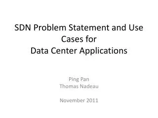 SDN Problem Statement and Use Cases for Data Center Applications