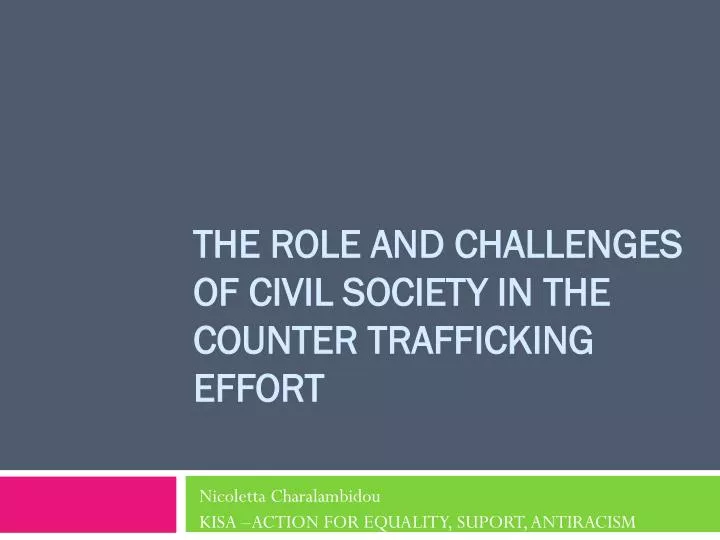 the role and challenges of civil society in the counter trafficking effort