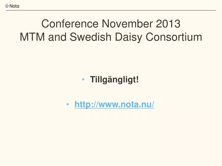 conference november 2013 mtm and swedish daisy consortium