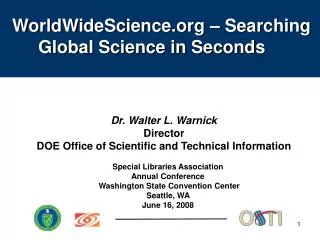 Dr. Walter L. Warnick Director DOE Office of Scientific and Technical Information