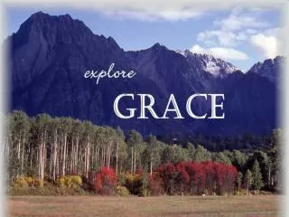 TRANSFORMED BY GRACE