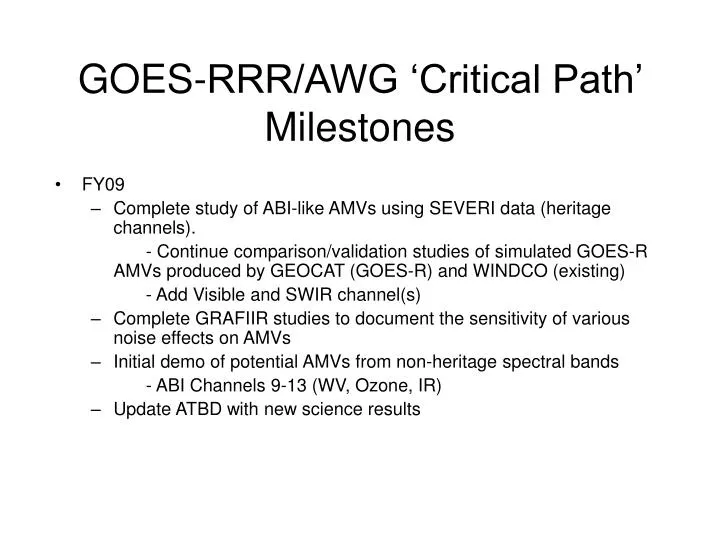 goes rrr awg critical path milestones