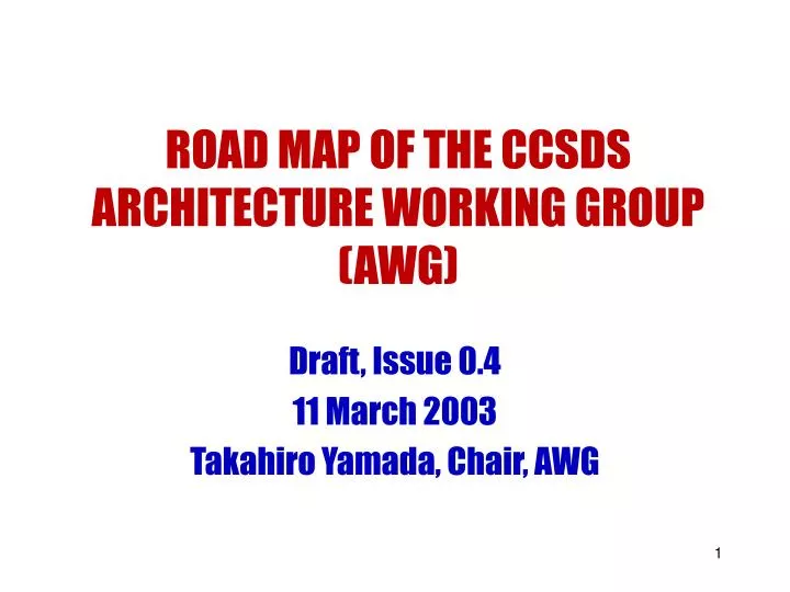 road map of the ccsds architecture working group awg