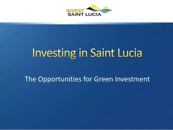 investing in saint lucia
