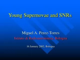 Young Supernovae and SNRs