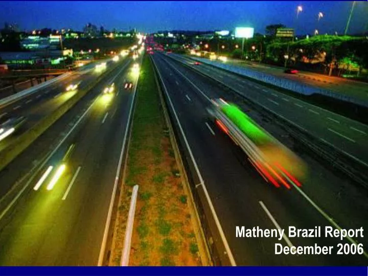 matheny brazil report december 2006