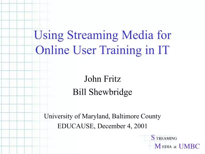 using streaming media for online user training in it