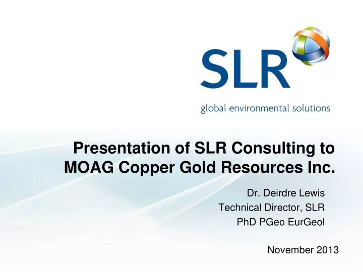 presentation of slr consulting to moag copper gold resources inc