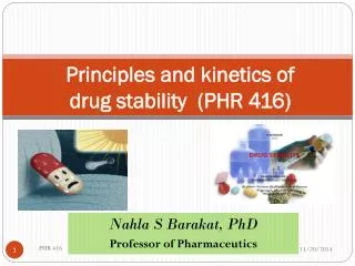 Principles and kinetics of drug stability (PHR 416)