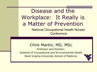 Disease and the Workplace:  It Really is a Matter of Prevention