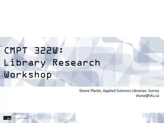 CMPT 322W: Library Research Workshop