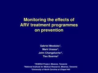 Monitoring the effects of ARV treatment programmes on prevention