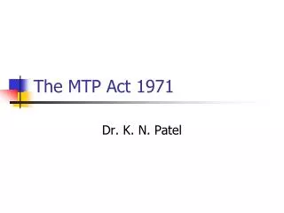 The MTP Act 1971