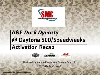 A&amp;E Duck Dynasty @ Daytona 500/Speedweeks Activation Recap