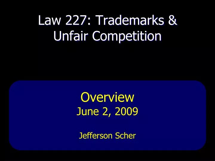 law 227 trademarks unfair competition