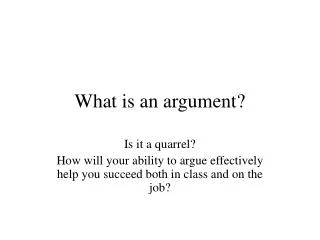 What is an argument?