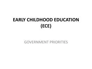 EARLY CHILDHOOD EDUCATION (ECE)