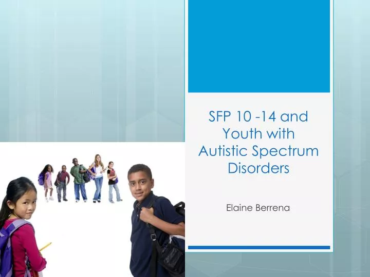 sfp 10 14 and youth with autistic spectrum disorders