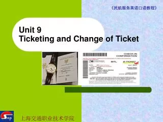 Unit 9 Ticketing and Change of Ticket