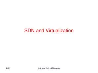 SDN and Virtualization