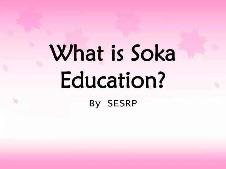what is soka education