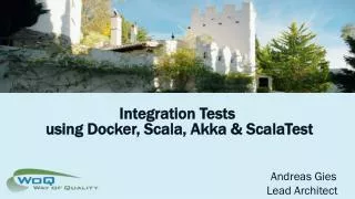 Integration Tests using Docker , Scala, Akka &amp; ScalaTest