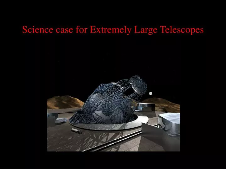 science case for extremely large telescopes