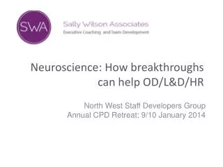 Neuroscience: How breakthroughs can help OD/L&amp;D/HR