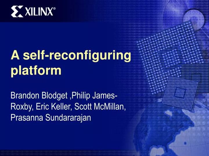 a self reconfiguring platform