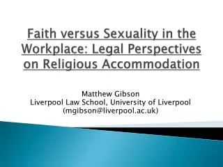 Faith versus Sexuality in the Workplace: Legal Perspectives on Religious Accommodation
