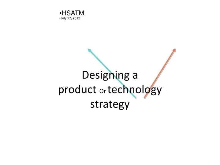 designing a product or technology strategy