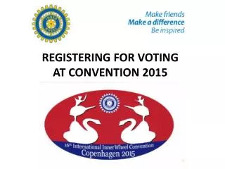 REGISTERING FOR VOTING AT CONVENTION 2015