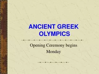 ANCIENT GREEK OLYMPICS
