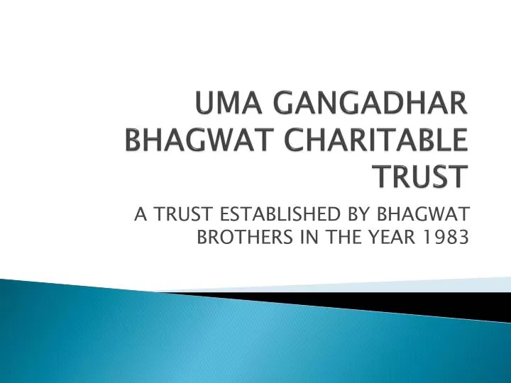 uma gangadhar bhagwat charitable trust