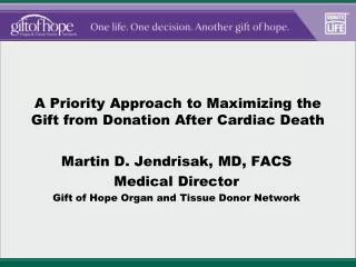 A Priority Approach to Maximizing the Gift from Donation After Cardiac Death