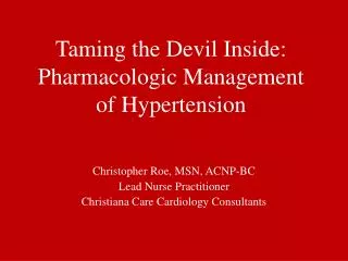Taming the Devil Inside: Pharmacologic Management of Hypertension