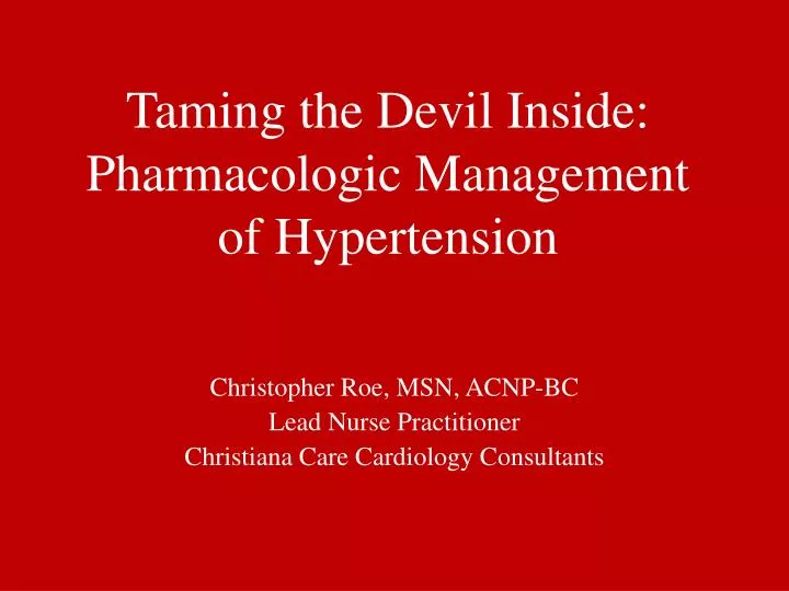 taming the devil inside pharmacologic management of hypertension