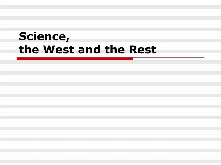 science the west and the rest